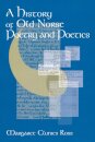 A History of Old Norse Poetry and Poetics