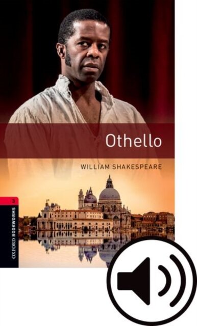 Oxford Bookworms Library: Level 3: Othello Audio Pack