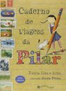Caderno De Viagens Da Pilar