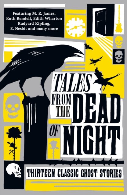 Tales From The Dead Of Night: Thirteen Classic Gho