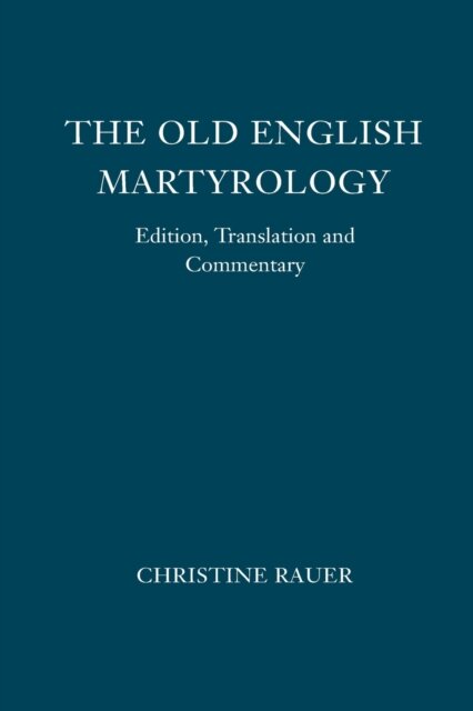 The Old English Martyrology