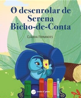O Desenrolar de Serena Bicho-de-Conta
