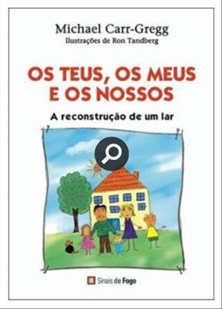 Os Teus, Os Meus E Os Nossos