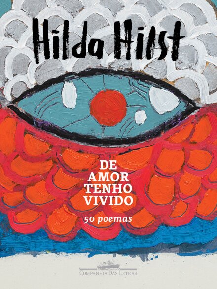 De Amor Tenho Vivido: 50 Poemas