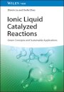Ionic Liquid Catalyzed Reactions