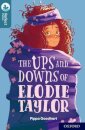 Oxford Reading Tree TreeTops Reflect: Oxford Level 19: The Ups and Downs of Elodie Taylor