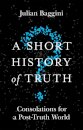 A Short History of Truth