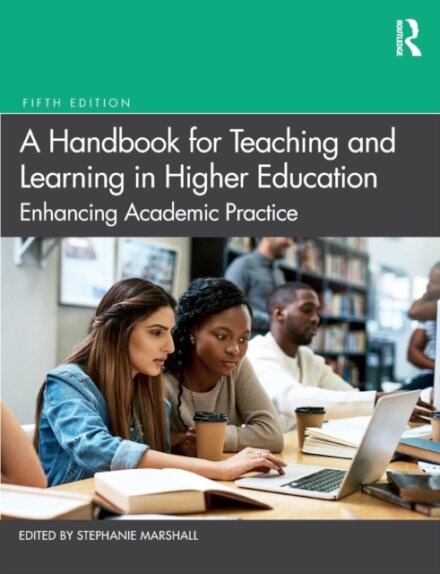 A Handbook for Teaching and Learning in Higher Education