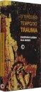 Terceiro Tempo Do Trauma