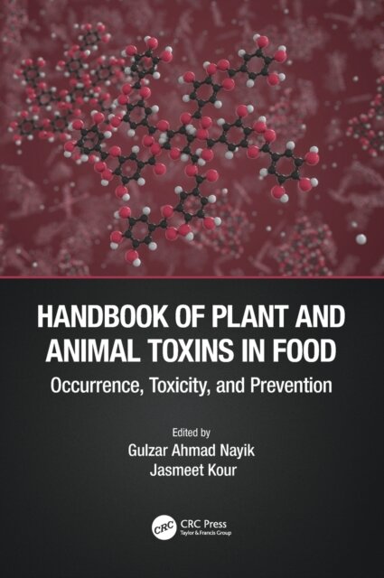 Handbook of Plant and Animal Toxins in Food