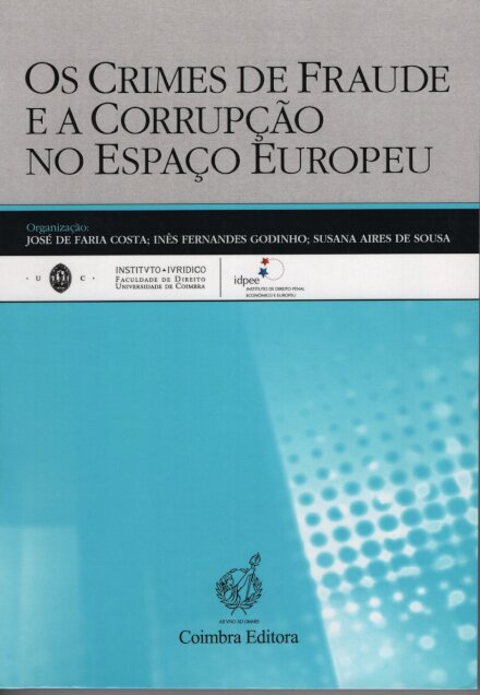 Os Crimes de Fraude e a Corrupção no Espaço Europeu