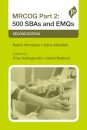MRCOG Part 2: 500 SBAs and EMQs