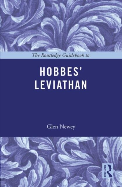 The Routledge Guidebook to Hobbes' Leviathan