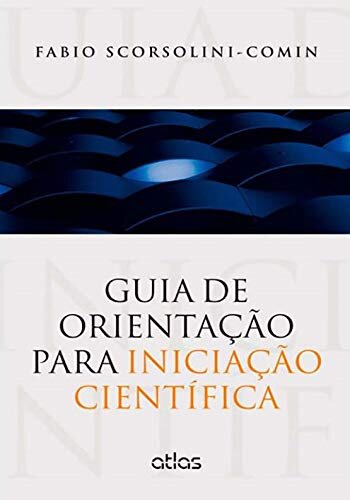Guia De Orientação Para Iniciação Científica
