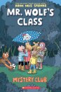 Mystery Club: A Graphic Novel (Mr. Wolf's Class #2)