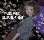 The Girl Who Became a Fish: Maiden's Bookshelf
