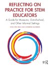Reflecting on Practice for STEM Educators