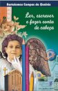 Ler, Escrever E Fazer Conta De Cabeça