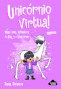 Bia E O Unicórnio - Unicórnio Virtual