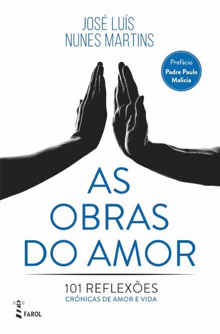As Obras do Amor: 101 Reflexões