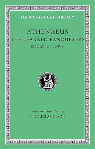 The Learned Banqueters, Volume VI Books 12-13.594b