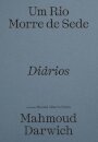 Rio morre de sede, Um: diários