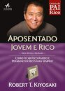 Pai Rico: Aposentado Jovem E Rico: Como Ficar Rico Rápido