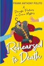 Rehearsed to Death