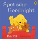 Spot Says Goodnight