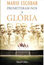 Prometeram-Nos A Glória