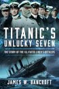 Titanic's Unlucky Seven