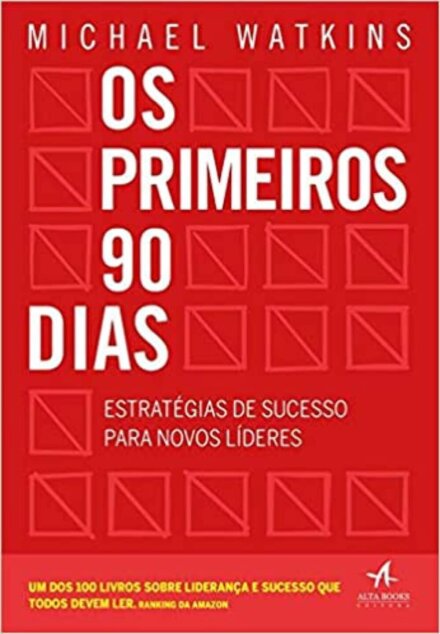 Os Primeiros 90 Dias
