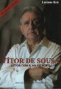 Vítor de Sousa - Actor com alma de poeta