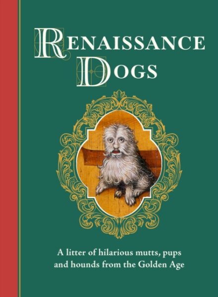 Renaissance Dogs