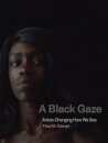 A Black Gaze