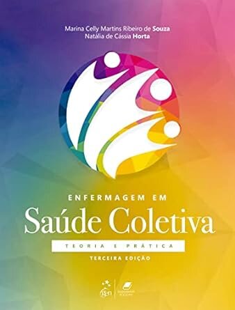 Enfermagem Em Saúde Coletiva: Teoria E Prática