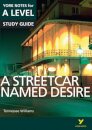 A Streetcar Named Desire York Notes A-level English Literature - for 2026, 2027 exams