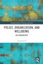Police, Organization, and Wellbeing