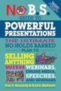 No B.S. Guide to Powerful Presentations