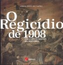 O Regicídio De 1908