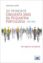 Os Primeiros Cinquenta Anos da Psiquiatria Portuguesa (1835-1885)-Uma viagem à luz da estatística