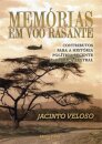 Memorias Em Voo Rasante