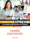Objectif Express Nouvelle Édition : Niveau 2 Cahier d'activités