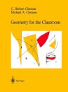 Geometry for the Classroom