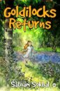Goldilocks Returns
