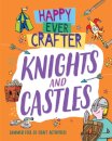 Happy Ever Crafter: Knights and Castles