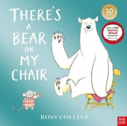 There'S A Bear On My Chair (10Th Anniversary Ed)