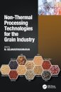 Non-Thermal Processing Technologies for the Grain Industry