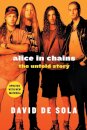 Alice in Chains : The Untold Story