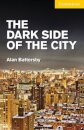The Dark Side of the City Level 2 Elementary/Lower Intermediate
